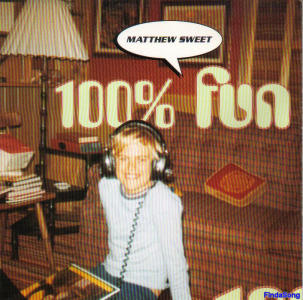 Matthew Sweet - 100% Fun CD